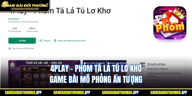 4Play - Phỏm Tá Lả Tú Lơ Khơ game bài đặc biệt ấn tượng