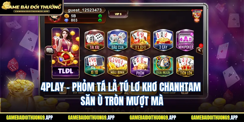 4Play - Phỏm Tá Lả Tú Lơ Khơ
