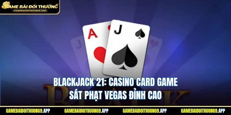 Blackjack 21: casino card game