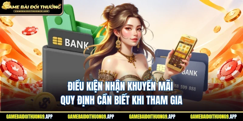 Điều kiện nhận khuyến mãi
