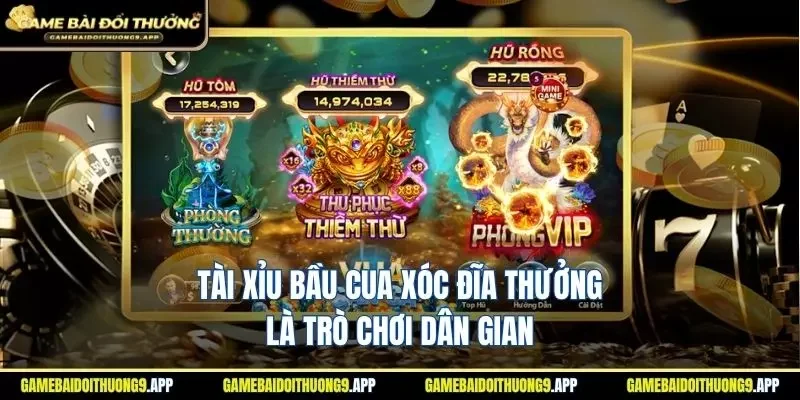Tài Xỉu Bầu Cua Xóc Đĩa Thưởng là trò chơi hấp dẫn