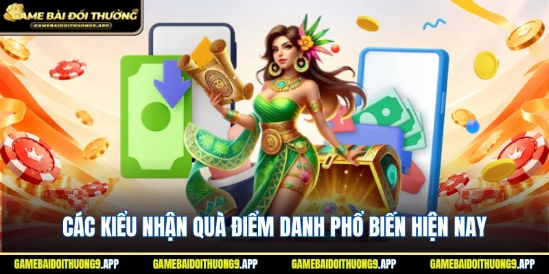 Các kiểu nhận quà điểm danh phổ biến hội viên nên biết