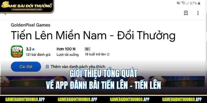 Tổng quan về app đánh bài Tiến lên miền Nam - Đổi thưởng