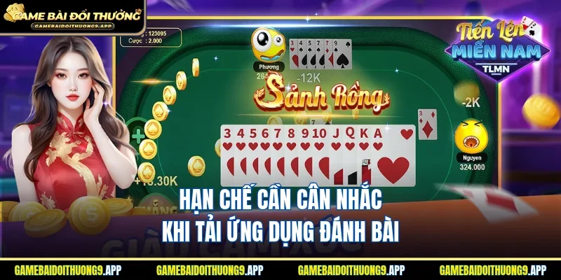 Hạn chế cần chú ý khi tải ứng dụng đánh bài