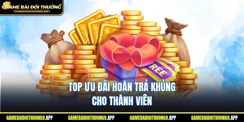 Ưu đãi hoàn trả hoàn tiền cược cho người tham gia