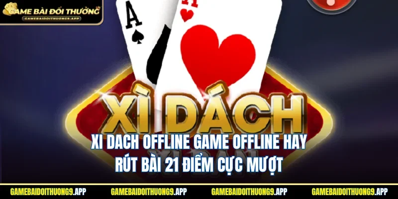 Xi Dach Offline